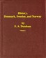 History of Denmark, Sweden, and Norway, Vol. 1 (of 2)