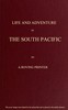 Life and Adventure in the South Pacific