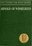 Arnold of Winkelried, the Hero of Sempach