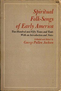 Spiritual Folk-Songs of Early America