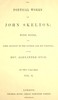 The Poetical Works of John Skelton, Volume 2 (of 2)
