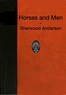 Horses and Men: Tales, long and short, from our American life