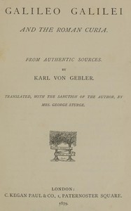 Galileo Galilei and the Roman Curia