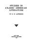 Studies in Classic American Literature