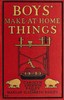 Boys' Make-at-Home Things