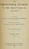 The Grenadier Guards in the Great War of 1914-1918, Vol. 1 of 3
