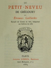 Le petit-neveu de Grécourt, ou, Étrennes gaillardes