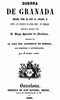 Guerra de Granada: Hecha por el rey D. Felipe II, contra los Moriscos de aquel reino, sus rebeldes; Seguida de la vida del Lazarillo de Tormes, sus fortunas y adversidades