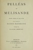 Pelléas et Mélisande: Drame lyrique en cinq actes