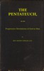The Pentateuch, in Its Progressive Revelations of God to Men