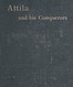 Attila and His Conquerors: A Story of the Days of St. Patrick and St. Leo the Great