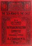 The Sea Road to the East, Gibraltar to Wei-hai-wei
