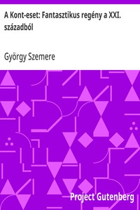 A Kont-eset: Fantasztikus regény a XXI. századból