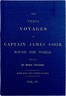 The Three Voyages of Captain Cook Round the World. Vol. IV. Being the Second of the Second Voyage.