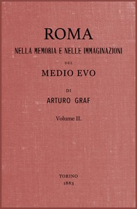 Roma nella memoria e nelle immaginazioni del Medio Evo vol. II