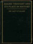 Arabic Thought and Its Place in History