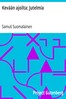 Kevään ajoilta: Jutelmia