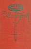 The Masterfolk :  wherein is attempted the unravelling of the strange affair of my Lord Wyntwarde of Cavil and Miss Betty Modeyne
