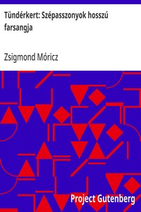 Tündérkert: Szépasszonyok hosszú farsangja