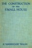 The Construction of the Small House