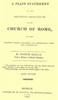 A Plain Statement of the Doctrines Objected to in the Church of Rome