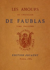 Les amours du chevalier de Faublas, tome 3/5