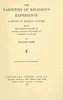 The Varieties of Religious Experience: A Study in Human Nature