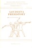 Louisiana Prehistory