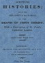 Scripture Histories; from the Creation of the World, to the Death of Jesus Christ