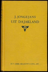 Ons Mooi Indië: Uit Dajakland