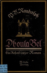 Dhoula Bel: Ein Rosenkreuzer-Roman