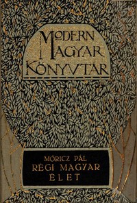 Régi magyar élet