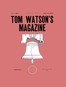 Tom Watson's Magazine, Vol. I, No. 1, March 1905