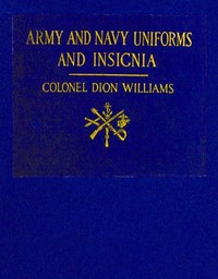 Army and Navy Uniforms and Insignia