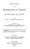 History of the Reformation in Europe in the Time of Calvin, Vol. 8 (of 8)