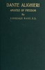 Dante Alighieri, Apostle of Freedom: War-time and Peace-time Essays