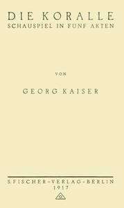 Die Koralle: Schauspiel in fünf Akten
