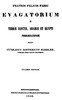Fratris Felicis Fabri Evagatorium in Terrae Sanctae, Arabiae et Egypti Peregrinationem. Volumen Tertium