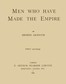 Men Who Have Made the Empire