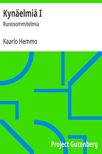 Kynäelmiä I :  Runosommitelmia