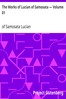 The Works of Lucian of Samosata — Volume 01