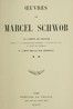 Oeuvres de Marcel Schwob. Volume 2 of 2, La lampe de Psyché; Il libro della mia memoria