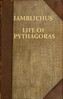 Iamblichus' Life of Pythagoras, or Pythagoric Life