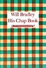 Will Bradley, His Chap Book