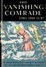 The Vanishing Comrade: A Mystery Story for Girls