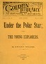 Under the Polar Star; or, The Young Explorers