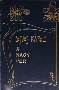 A nagy per, mely ezer éve folyik s még sincs vége (2. kötet)