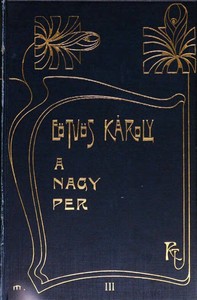 A nagy per, mely ezer éve folyik s még sincs vége (3. kötet)