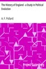 The History of England - a Study in Political Evolution