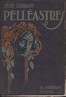 Pelléastres. Le poison de la littérature. Crimes de Montmartre et d'ailleurs. Une aventure.